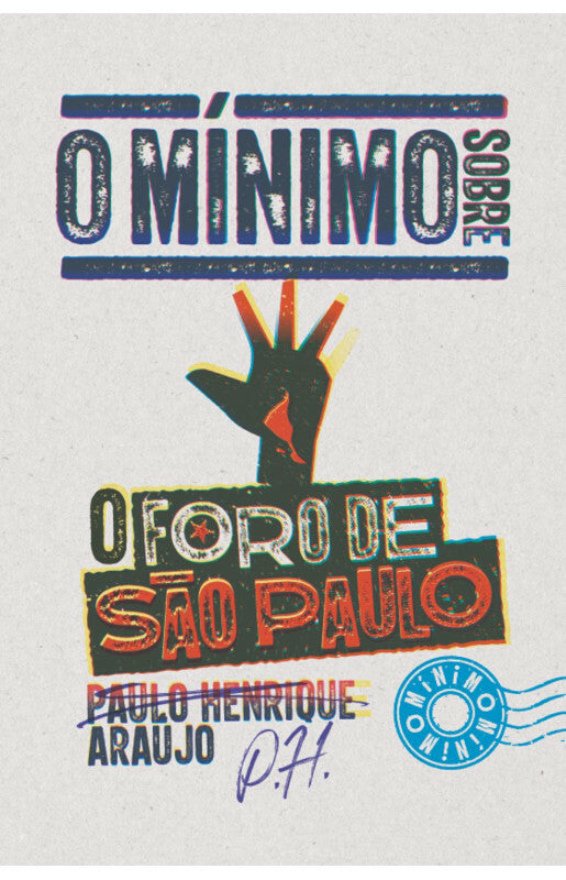 O mínimo sobre o Foro de São Paulo