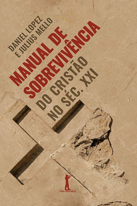 Manual de Sobrevivência do Cristão no Séc. XXI